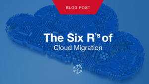 A visual representation of cloud migration and the six R's of cloud migration